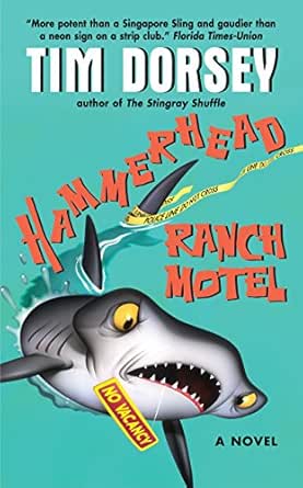 Hammerhead Ranch Motel by Tim Dorsey