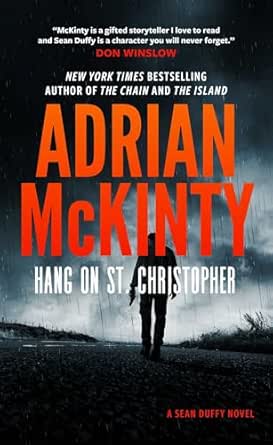 Hang on St. Christopher by Adrian McKinty
