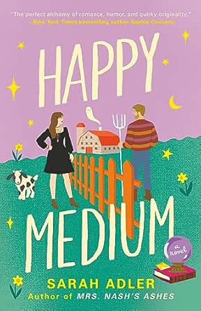 Happy Medium by Sarah Adler