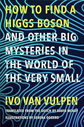 How to Find a Higgs Boson by Ivo van Vulpen