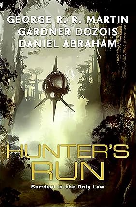 Hunter’s Run by George R. R. Martin