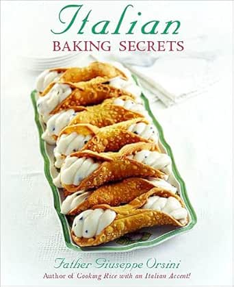 Italian Baking Secrets by Joseph Orsini