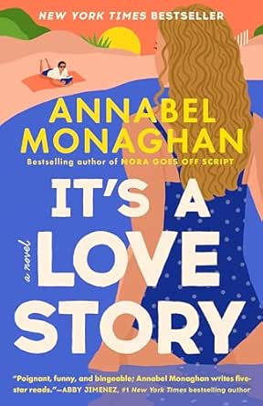 It’s a Love Story by Annabel Monaghan
