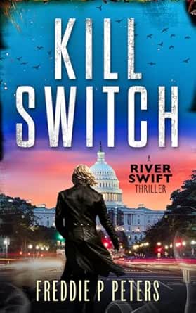 Kill Switch by Freddie P. Peters