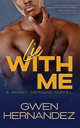 Lie with Me by Gwen Hernandez