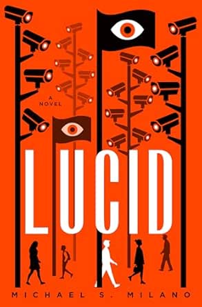 Lucid by Michael S. Milano