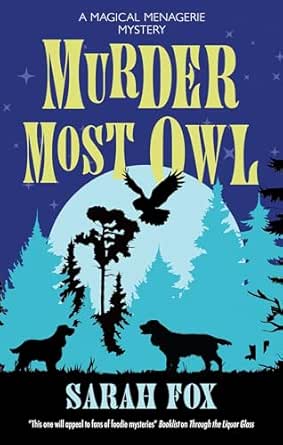Murder Most Owl by Sarah Fox