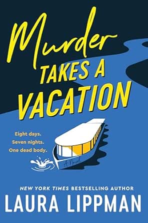 Murder Takes a Vacation by Laura Lippman