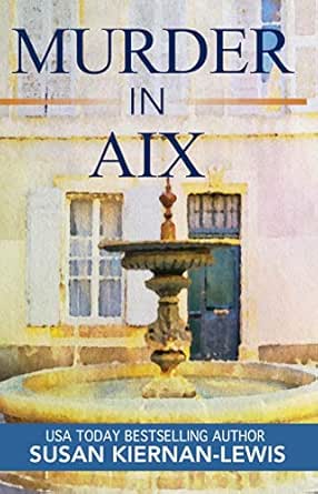 Murder in Aix by Susan Kiernan-Lewis