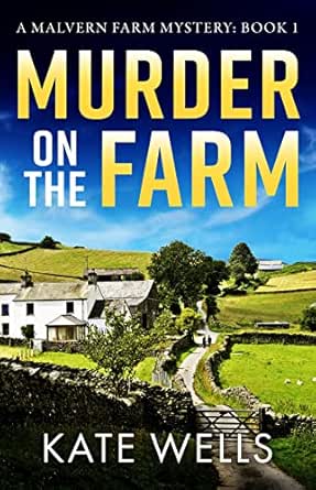 Murder on the Farm by Kate Wells
