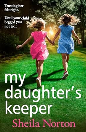 My Daughter’s Keeper by Sheila Norton