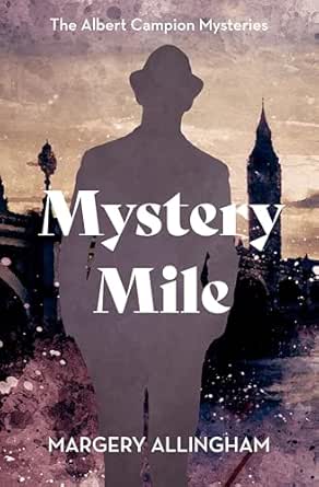 Mystery Mile by Margery Allingham