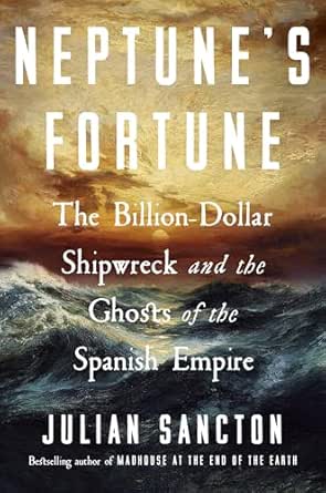 Neptune’s Fortune by Julian Sancton