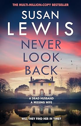 Never Look Back by Susan Lewis