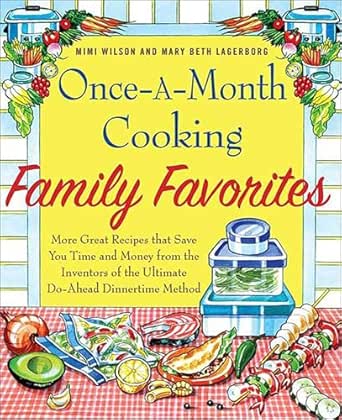 Once-A-Month Cooking Family Favorites by Mary Beth Lagerborg