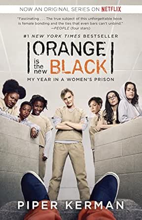 Orange Is the New Black by Piper Kerman