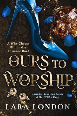 Ours to Worship by Lara London