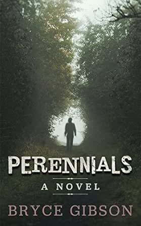 Perennials by Bryce Gibson