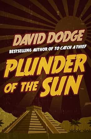 Plunder of the Sun by David Dodge