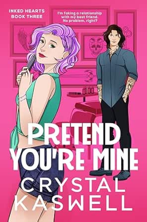 Pretend You’re Mine by Crystal Kaswell