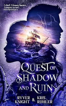Quest of Shadow and Ruin by Ryver Knight