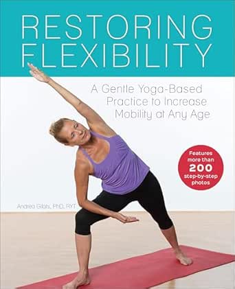 Restoring Flexibility by Andrea Gilats