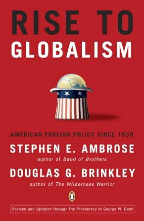 Rise to Globalism by Stephen E. Ambrose