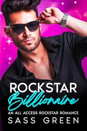 Rockstar Billionaire by Sass Green