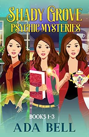 Shady Grove Psychic Mysteries (Books 1–3) by Ada Bell