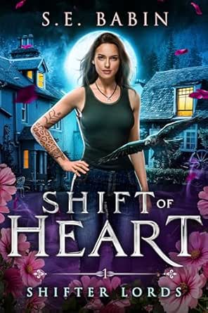 Shift of Heart by S.E. Babin