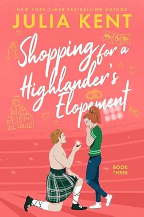 Shopping for a Highlander’s Elopement by Julia Kent