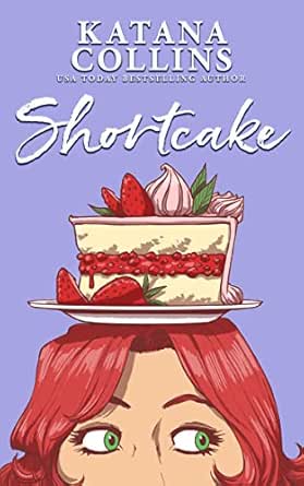 Shortcake by Katana Collins