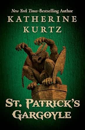 St. Patrick’s Gargoyle by Katherine Kurtz