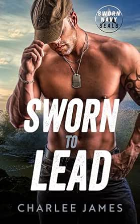 Sworn to Lead by Charlee James