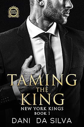 Taming the King by Dani Da Silva