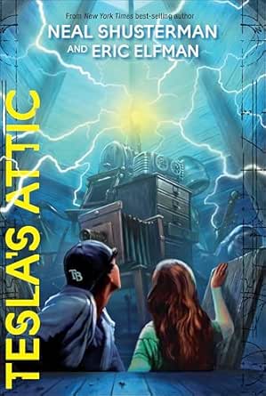Tesla’s Attic by Neal Shusterman