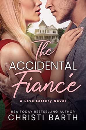 The Accidental Fiancé by Christi Barth