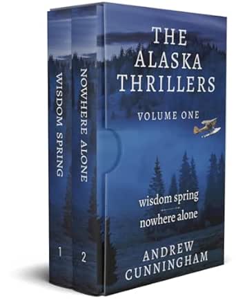 The Alaska Thrillers (Volume 1) by Andrew Cunningham