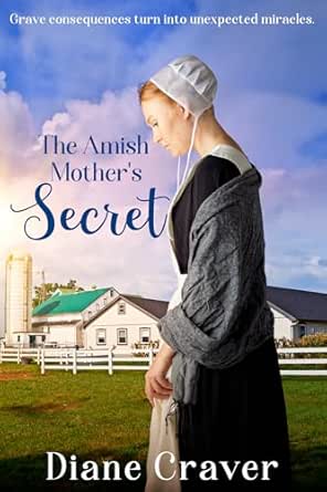 The Amish Mother’s Secret by Diane Craver