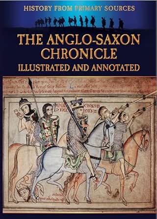 The Anglo-Saxon Chronicle by Bob Carruthers
