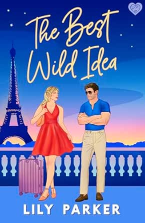 The Best Wild Idea by Lily Parker