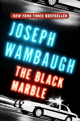 The Black Marble by Joseph Wambaugh