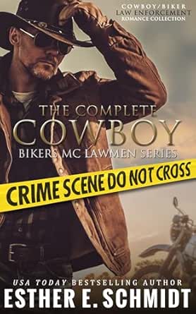 The Complete Cowboy Bikers MC Lawmen Series by Esther E. Schmidt