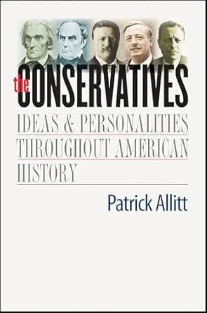 The Conservatives by Patrick Allitt