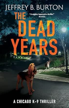 The Dead Years by Jeffrey B. Burton