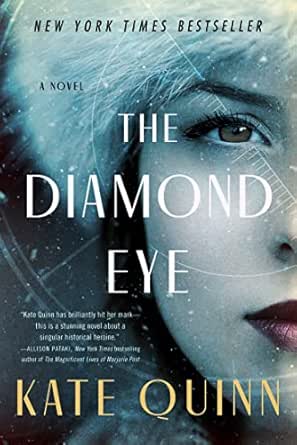 The Diamond Eye by Kate Quinn