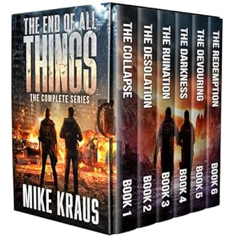 The End of All Things (Complete Series) by Mike Kraus