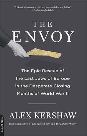 The Envoy by Alex Kershaw