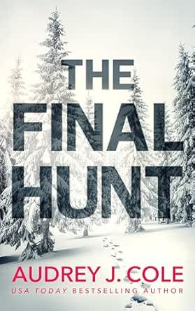 The Final Hunt by Audrey J. Cole