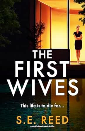 The First Wives by S.E. Reed